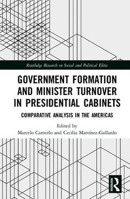 Government Formation and Minister Turnover in Presidential Cabinets by Marcelo Camerlo