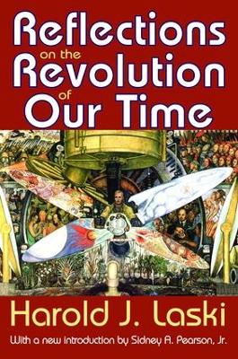 Reflections on the Revolution of Our Time by Harold Laski