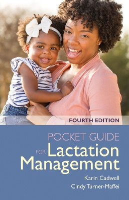 Pocket Guide for Lactation Management by Karin Cadwell
