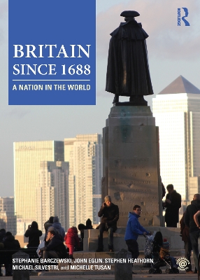 Britain since 1688: A Nation in the World by Stephanie Barczewski