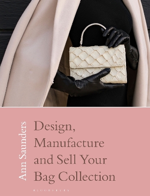 Design, Manufacture and Sell Your Bag Collection book