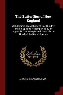 Butterflies of New England by Charles Johnson Maynard