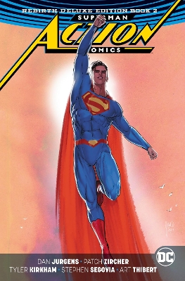 Superman Action Comics The Rebirth Deluxe Edition Book 2 (Rebirth) book