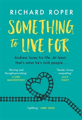 Something to Live For: A page-turning comfort read that will make you laugh and cry book