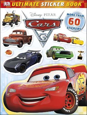 Ultimate Sticker Book: Disney Pixar Cars 3 book