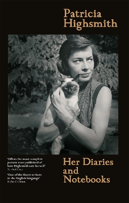 Patricia Highsmith: Her Diaries and Notebooks book