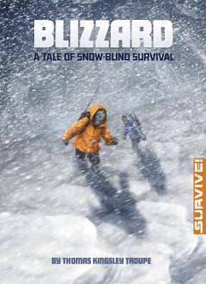 Blizzard: A Tale of Snow-Blind Survival book