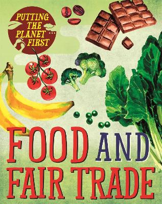 Putting the Planet First: Food and Fair Trade by Paul Mason