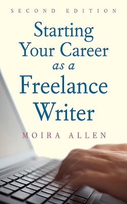 Starting Your Career As A Freelance Writer book