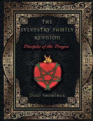 The Sylvestri Family Reunion: Disciples of the Dragon book