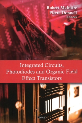 Integrated Circuits, Photodiodes & Organic Field Effect Transistors book