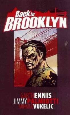 Back To Brooklyn Volume 1 by Garth Ennis