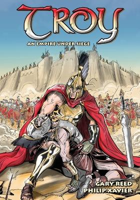 Troy: An Empire Under Siege by Homer