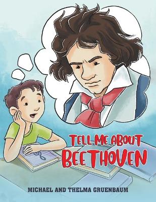 Tell Me About Beethoven book