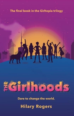 The Girlhoods (Girltopia #3) book