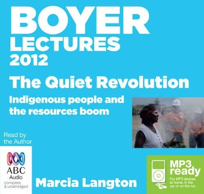 Boyer Lectures 2012: The Quiet Revolution book