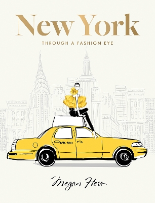 New York: Through a Fashion Eye: Special Edition by Megan Hess
