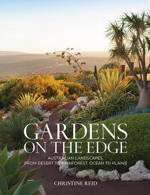 Gardens on the Edge: A journey through Australian landscapes book