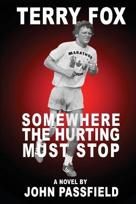 Terry Fox: Somewhere the Hurting Must Stop book