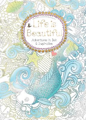 Life is Beautiful (Colouring Book) book