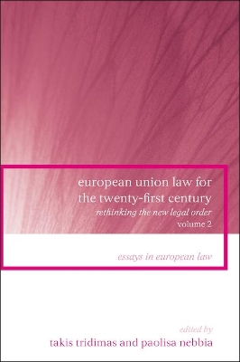 European Union Law for the Twenty-First Century: Volume 2: Rethinking the New Legal Order book