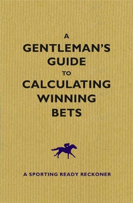 Gentleman's Guide To Calculating Winning Bets book