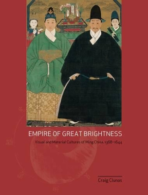 Empire of Great Brightness by Craig Clunas