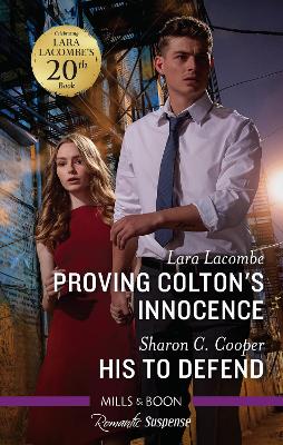 Proving Colton's Innocence/His To Defend book
