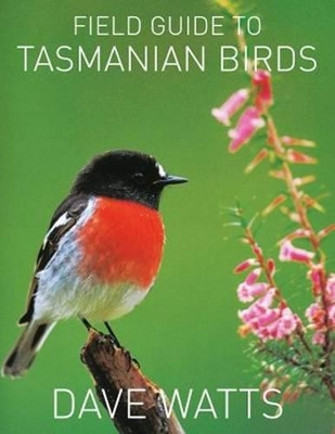 Field Guide to Tasmanian Birds book