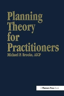 Planning Theory for Practitioners by Michael Brooks