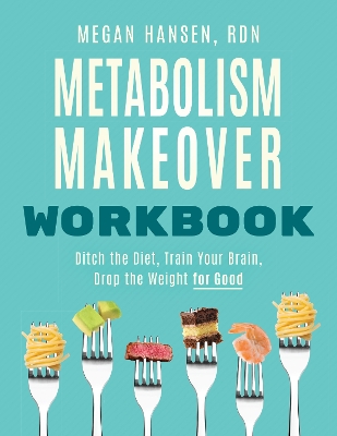 Metabolism Makeover Workbook book