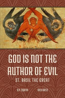 God is not the Author of Evil book