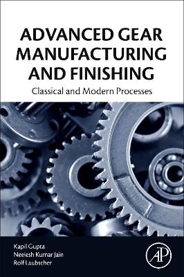 Advanced Gear Manufacturing and Finishing book
