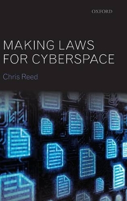 Making Laws for Cyberspace by Chris Reed