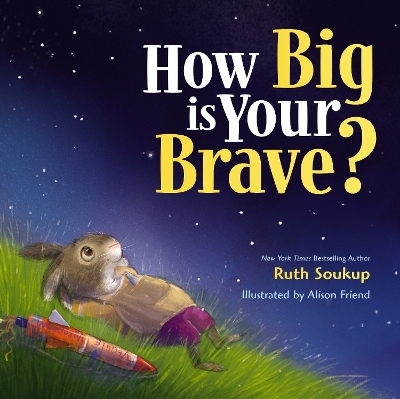 How Big Is Your Brave? book