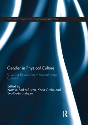 Gender in Physical Culture: Crossing Boundaries - Reconstituting Cultures book