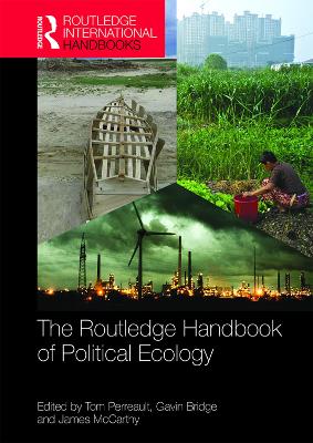 The The Routledge Handbook of Political Ecology by Tom Perreault