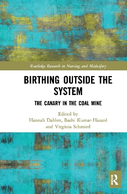 Birthing Outside the System: The Canary in the Coal Mine book