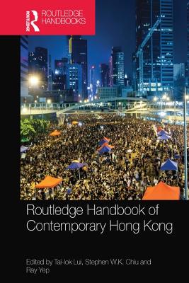 Routledge Handbook of Contemporary Hong Kong book