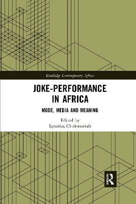 Joke-Performance in Africa: Mode, Media and Meaning by Ignatius Chukwumah