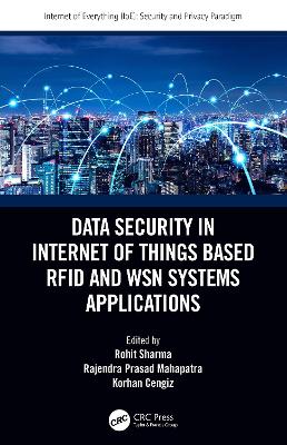 Data Security in Internet of Things Based RFID and WSN Systems Applications book