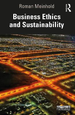 Business Ethics and Sustainability by Roman Meinhold