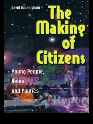 The Making of Citizens by David Buckingham