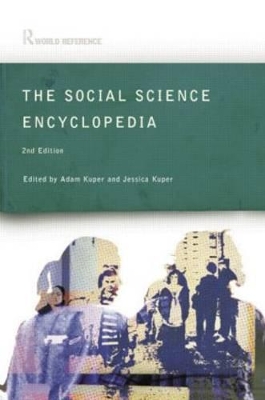 The Social Science Encyclopedia by Adam Kuper