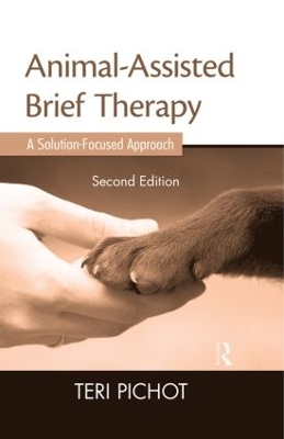 Animal-Assisted Brief Therapy, Second Edition book