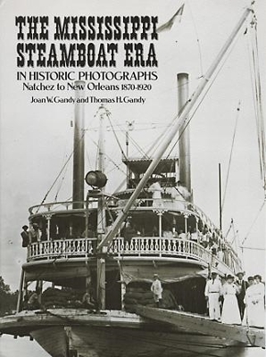 Mississippi Steamboat Era in Historic Photographs book