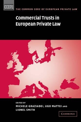 Commercial Trusts in European Private Law by Michele Graziadei