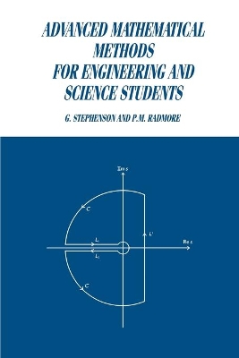 Advanced Mathematical Methods for Engineering and Science Students by G. Stephenson