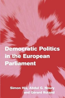 Democratic Politics in the European Parliament by Simon Hix