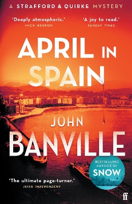 April in Spain: A Strafford and Quirke Murder Mystery book